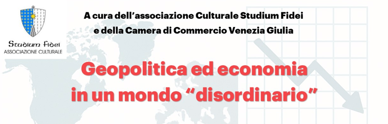 Geopolitica ed economia in un mondo disordinario