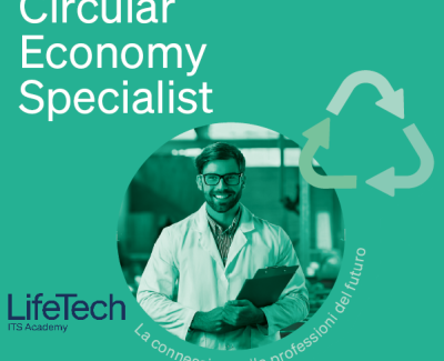 Circular Economy Specialist - corso Life Tech ITS Academy