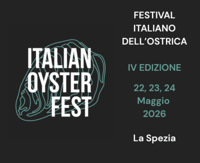 FESTIVAL ITALIANO DELL’OSTRICA IV EDIZIONE La Spezia