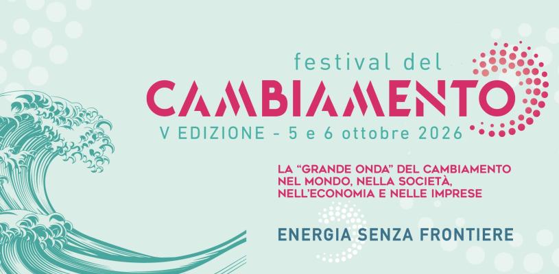 Festival del Cambiamento,quinta edizione “Energia senza frontiere”